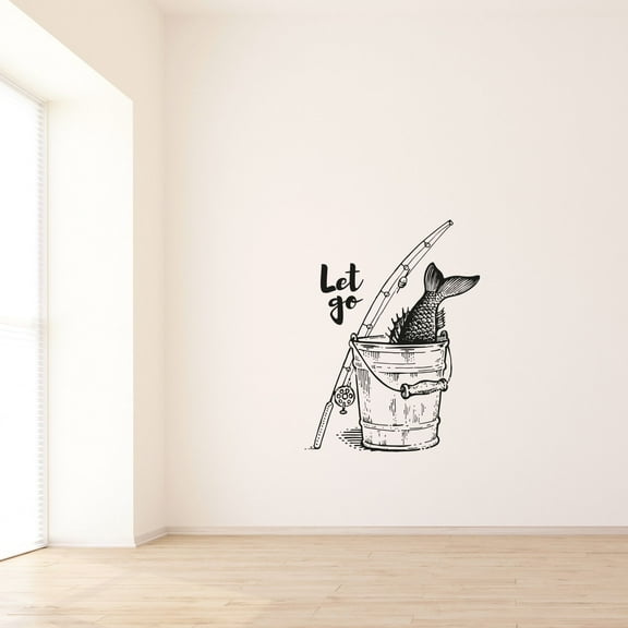 Let Go - Life Quote Fishing Rod Bucket Recreational Fishing Hobby Fishing Design Wall Sticker Art Wall Decal Boys Girls Kids Room Design Bedroom House Home Decor Stickers Decoration Size (20x14 inch)