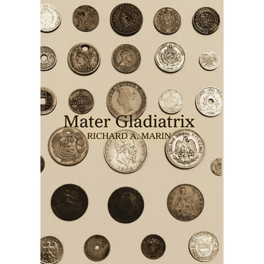 Mater Gladiatrix (Hardcover)