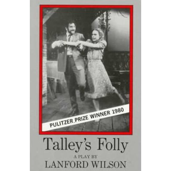 Pre-Owned Talley's Folly: A Play (Mermaid Dramabook Series) (Paperback) 0374521573 9780374521578