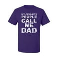 thumbnail image 2 of Wild Bobby,My Favorite People Call Me Dad Family Husband Daddy Granpa, Father's Day, Men Graphic Tees, Purple, 3XL, 2 of 3