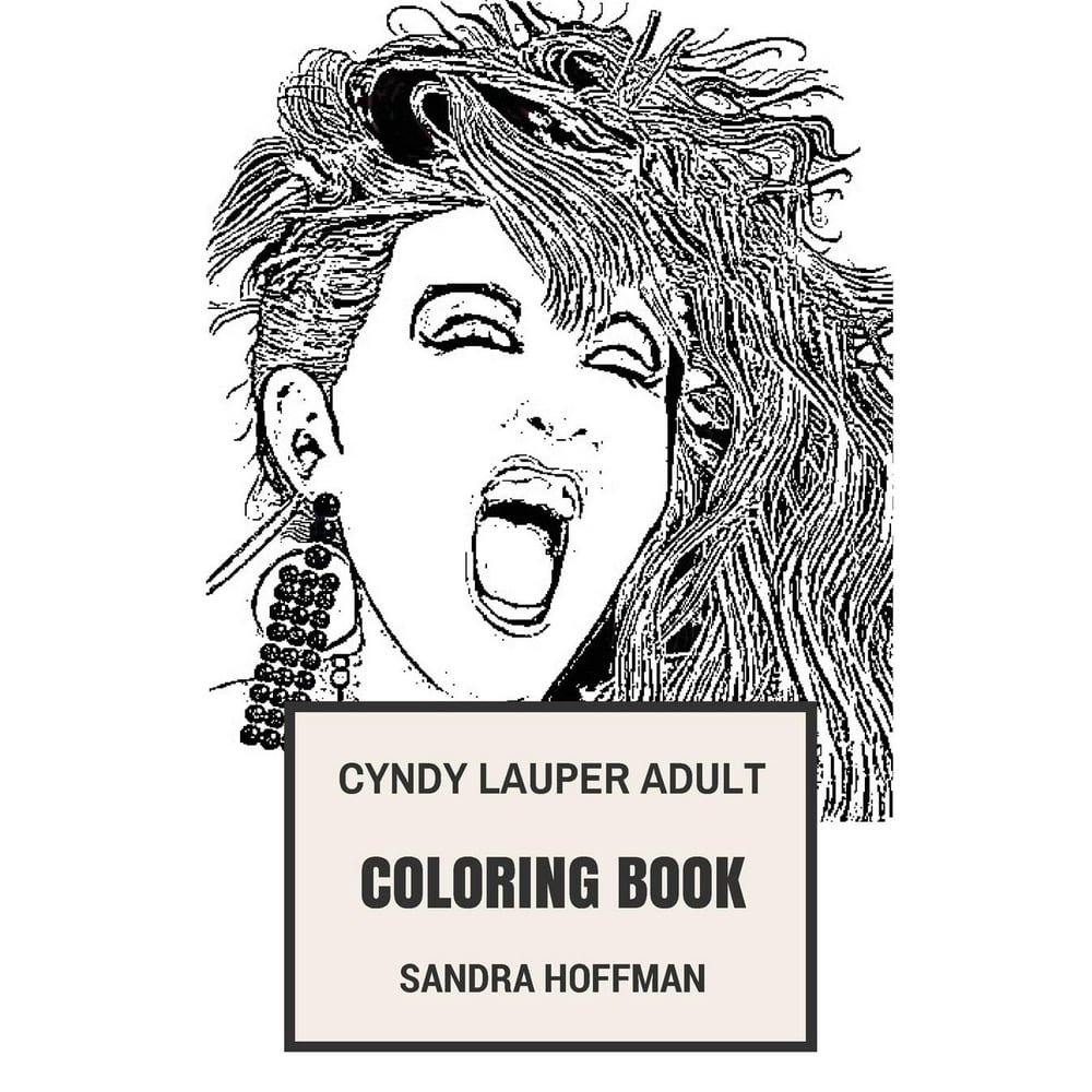 Download Cyndy Lauper Adult Coloring Book: Grammy Award Winner and ...