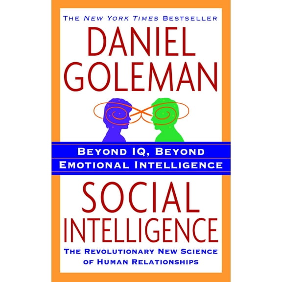 Social Intelligence: The New Science of Human Relationships, (Paperback)