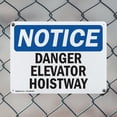 thumbnail image 5 of (2 Pack) Danger Elevator Hoistway OSHA Notice Sign 14 Inch X 10 Inch Indoor / Outdoor Rust-Free Aluminum Metal Signs for Workplace, Workshop, and Construction Site, Made in the USA, 5 of 8