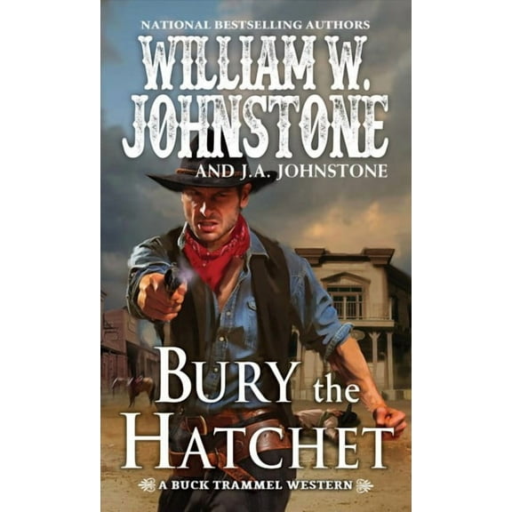 The Buck Trammel Western: Bury the Hatchet (Series #2) (Paperback)