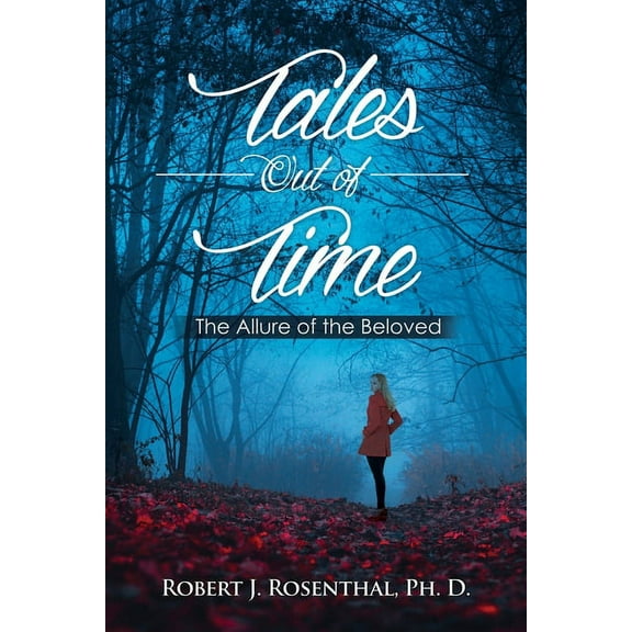 Tales Out of Time: The Allure of the Beloved (Paperback)