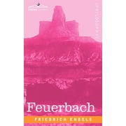 Feuerbach: The Roots of the Socialist Philosophy (Paperback)