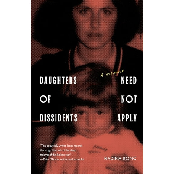 Daughters of Dissidents Need Not Apply, (Paperback)