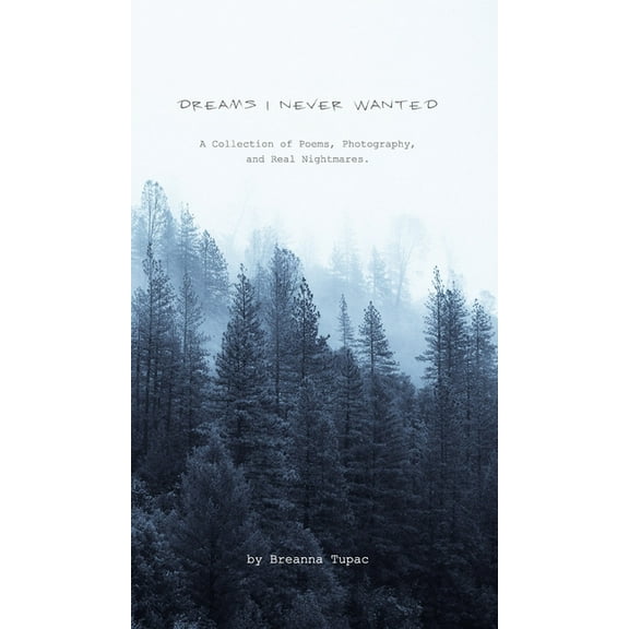 Dreams I Never Wanted: A Collection, (Hardcover)