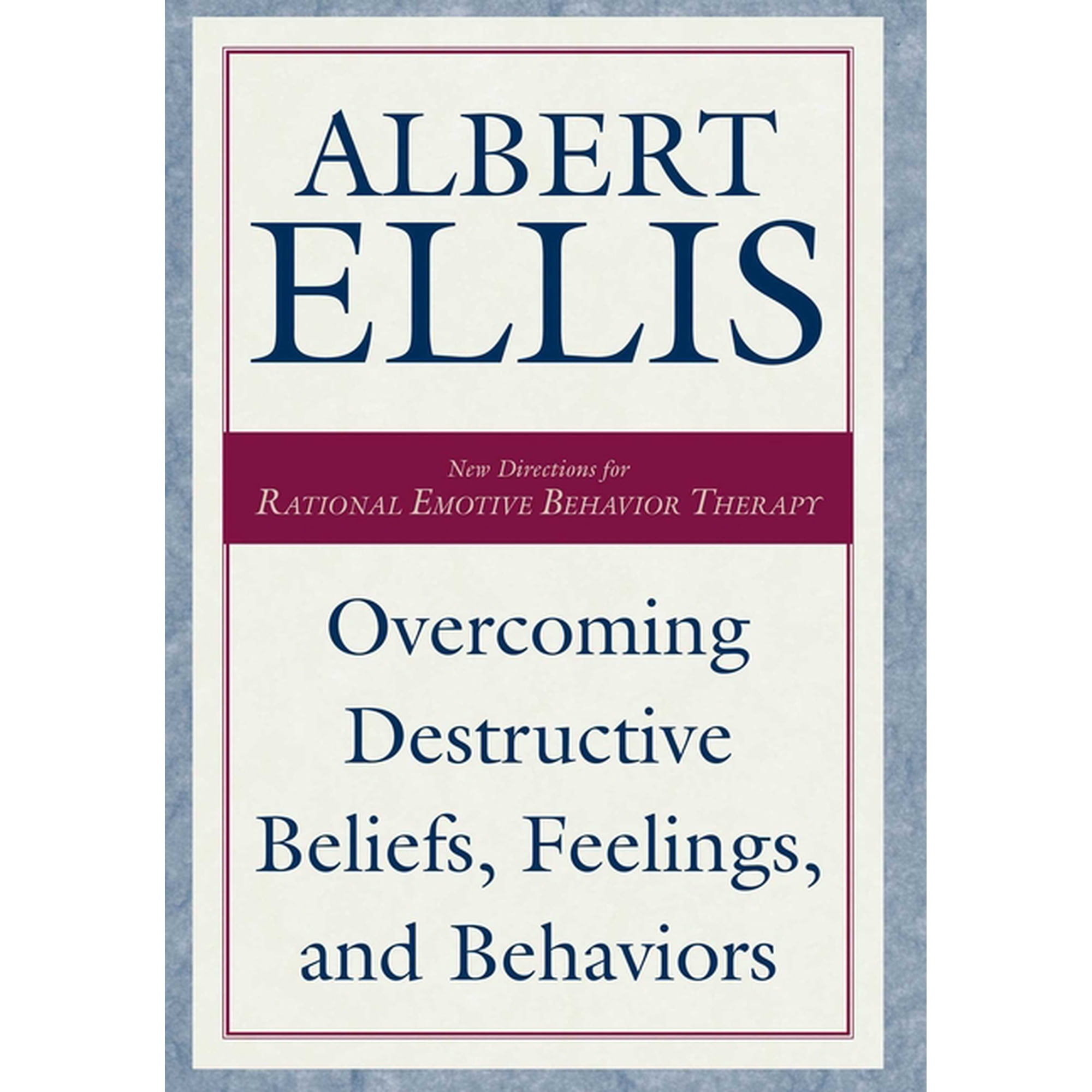 Overcoming Destructive Beliefs Feelings and Behaviors (Hardcover)