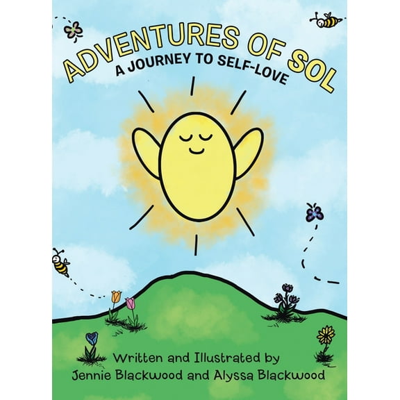 Adventures Of Sol: A Journey to Self-Love, (Hardcover)