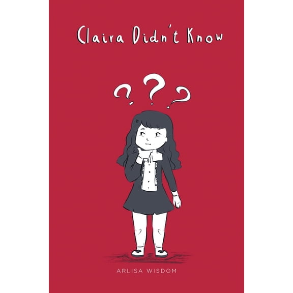 Claira Didn't Know, (Paperback)