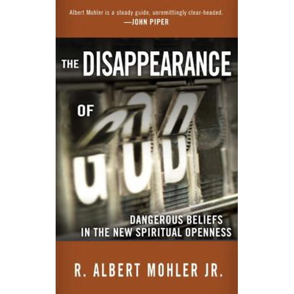 Pre-Owned The Disappearance of God: Dangerous Beliefs in the New Spiritual Openness (Hardcover) 1601420811 9781601420817
