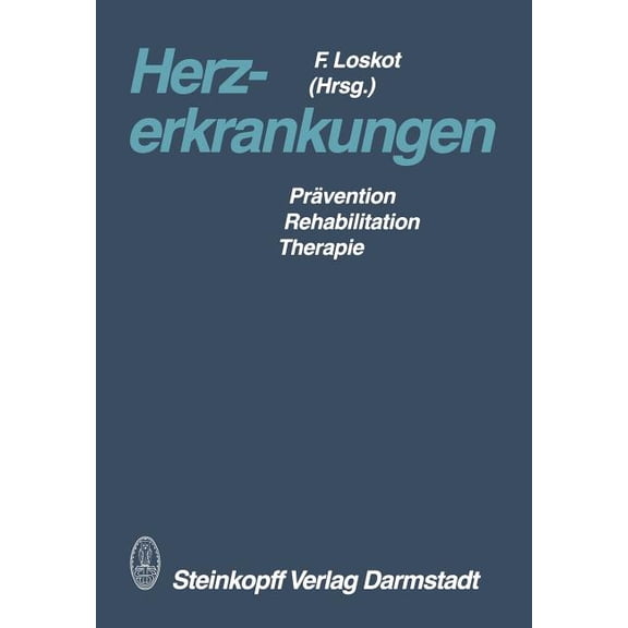 Herzerkrankungen: PrÃ¤vention -- Rehabilitation -- Therapie, (Paperback)