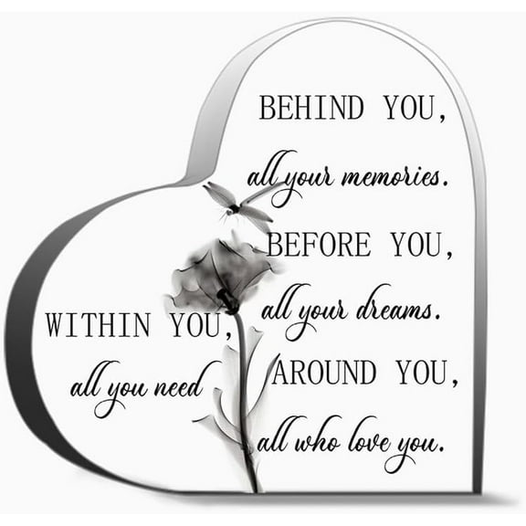 Behind You All Your Memories Before You All Your Dreams Around You All Who Love You Within You For Friends, Gifts For Family Coworker Home Decorative Signs