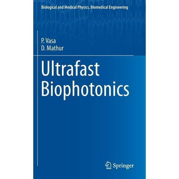 Biological and Medical Physics, Biomedic Ultrafast Biophotonics, (Hardcover)