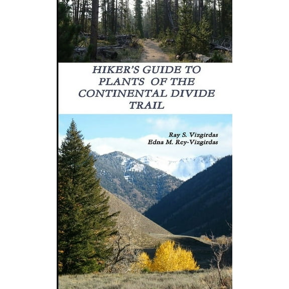 Hiker's Guide to Plants of the Continental Divide Trail (Paperback)
