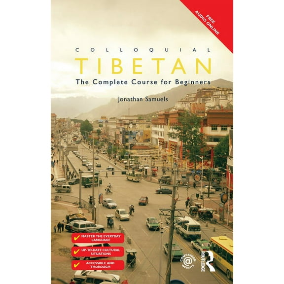 Colloquial Colloquial Tibetan: The Complete Course for Beginners, (Hardcover)