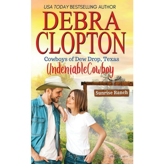 Cowboys of Dew Drop, Texas Undeniable Cowboy, Book 4, (Paperback)