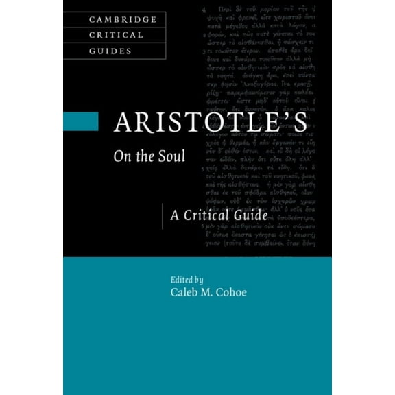 Cambridge Critical Guides Aristotle's on the Soul: A Critical Guide, (Hardcover)