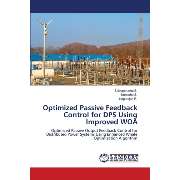 Optimized Passive Feedback Control for DPS Using Improved WOA, (Paperback)