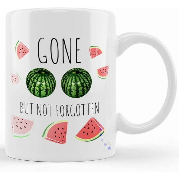 Mastectomy Coffee Mug, Breast Cancer Awareness Gift, Watermelon Mastectomy Cup, Gone But Not Forgotten, Breast Cancer Survivor, Ceramic Novelty Coffee Mugs 11oz, 11oz Mug, Tea Cup, Gift Present Mug F