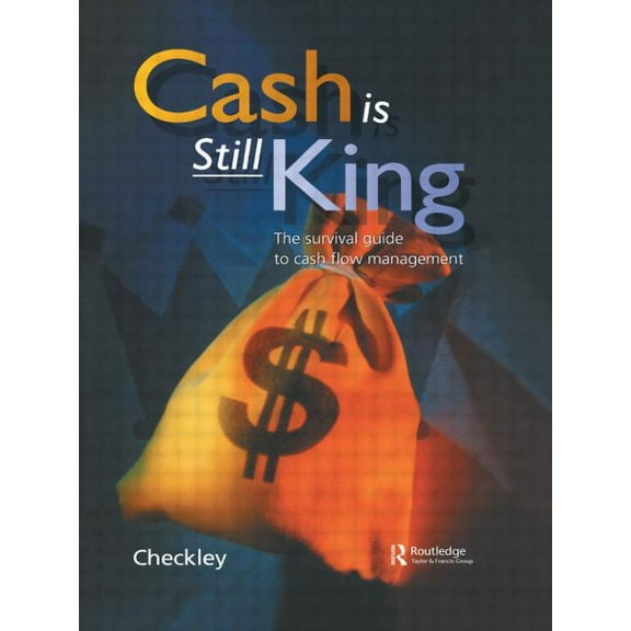 Cash Is Still King, (Hardcover)