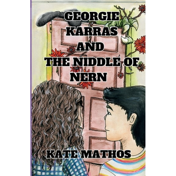 Georgie Karras and the Niddle of Nern, (Paperback)