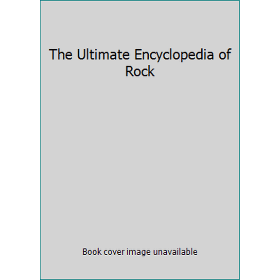 Pre-Owned Ultimate Encyclopedia of Rock (Paperback) 0062732471 9780062732477