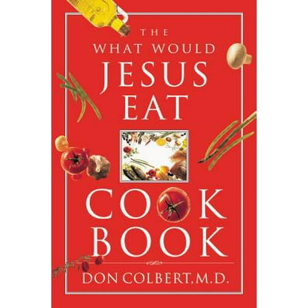 The What Would Jesus Eat Cookbook (Best Of Eat Bulaga)