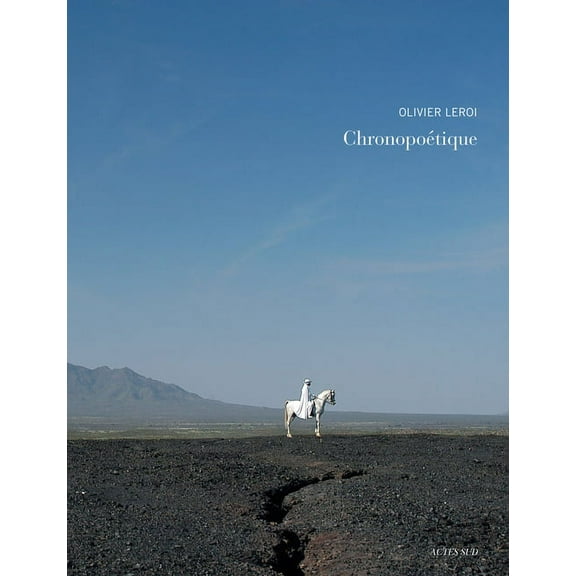 Olivier Leroi: ChronopoÃ©tique, (Hardcover)