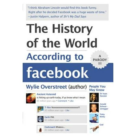 The History of the World According to Facebook (Best Gardening Facebook Pages)