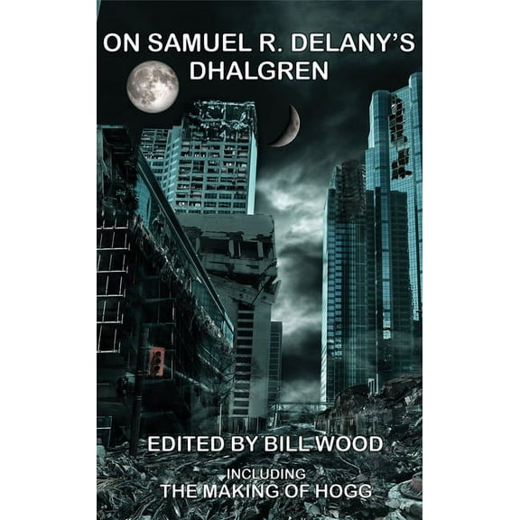 On Samuel R. Delany's Dhalgren, (Hardcover)