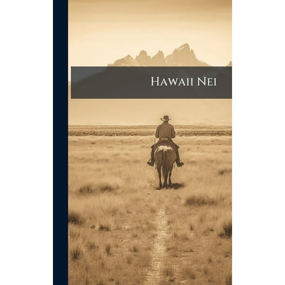 Hawaii Nei, (Hardcover)