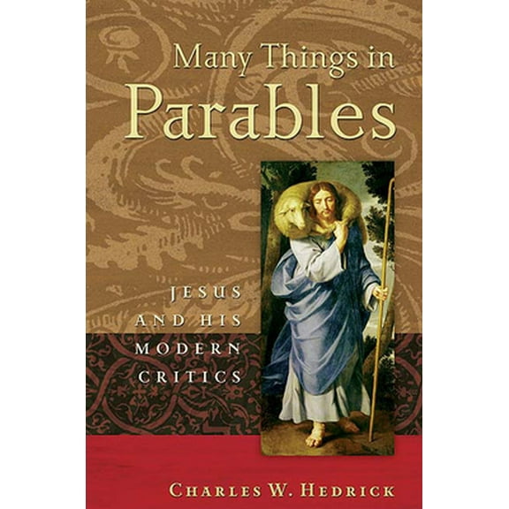 Pre-Owned Many Things in Parables: Jesus and His Modern Critics (Paperback) 066422427X 9780664224271