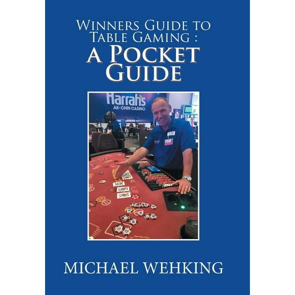 Winners Guide to Table Gaming: A Pocket Guide