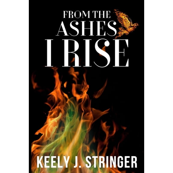 From the Ashes I Rise, (Paperback)