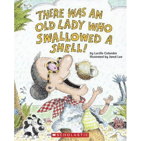 Pre-Owned There Was an Old Lady Who Swallowed a Shell! (Paperback) 0439815363 9780439815369