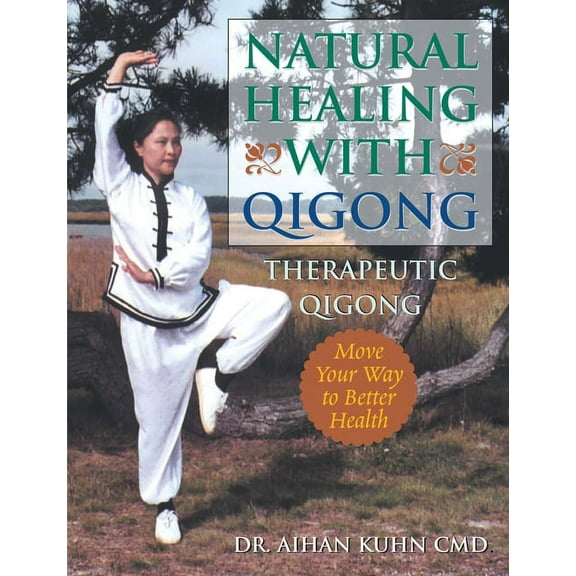 Natural Healing with Qigong: Therapeutic Qigong, (Paperback)