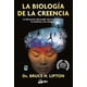 thumbnail image 1 of Libro La Biologia De La Creencia (nueva Edicion Ampliada) Tapa Blanda, Autor Bruce H. Lipton, Editorial Gaia Ediciones, 1 of 2