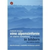 Richard Strauss: Eine Alpensinfonie in Bildern - Tobias Melle