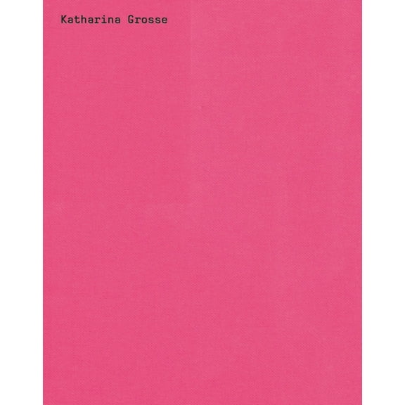 Katharina Grosse: Spectrum Without Traces, (Hardcover)