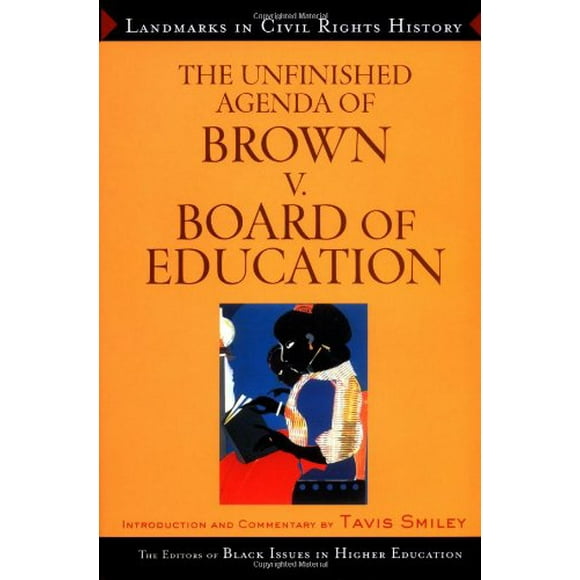 Unfinished Agenda of Brown v. Board of Education
