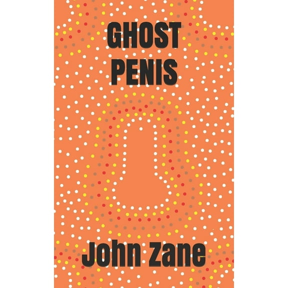 Ghost Penis (Paperback)