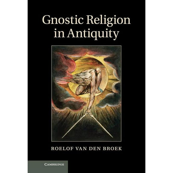 Gnostic Religion in Antiquity, (Hardcover)