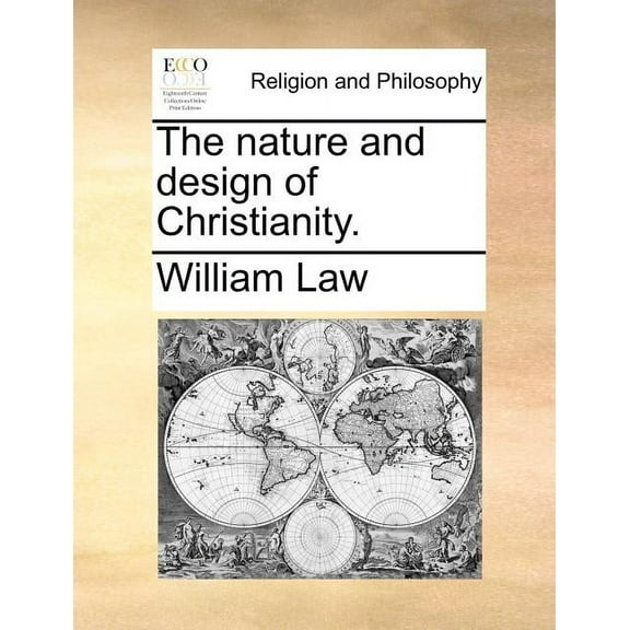 The Nature and Design of Christianity. Paperback