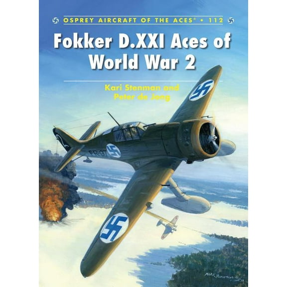 Aircraft of the Aces: Fokker D.XXI Aces of World War 2 (Series #112) (Paperback)