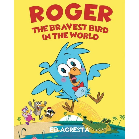 Roger the Bravest Bird in the World, (Paperback)