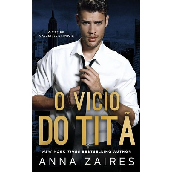 O Vício do Titã (O Titã de Wall Street Livro 2), (Paperback)