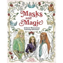 Masks and Magic: A Faerie Romantasy Coloring Adventure (Paperback)