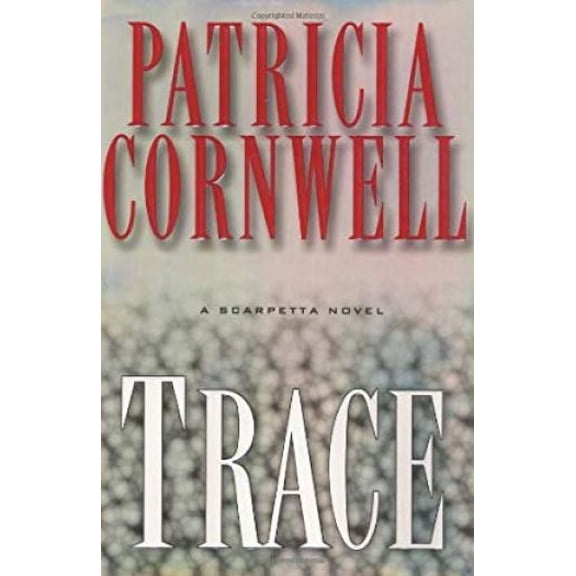 Trace (Hardcover) by Patricia Cornwell, Patricia Corwnell